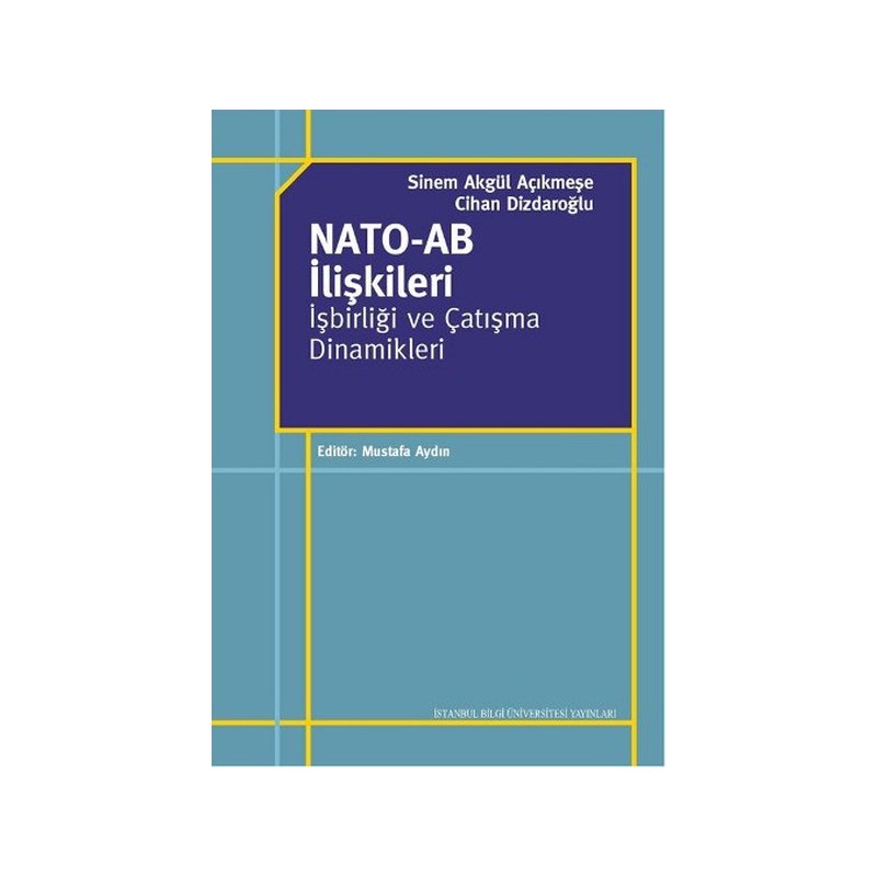 Nato Ab İlişkileri İşbirliği Ve Çatışma Dinamikleri