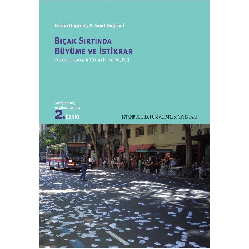 Bıçak Sırtında Büyüme Ve İktidar Küreselleşmenin Yükselişi Ve Düşüşü