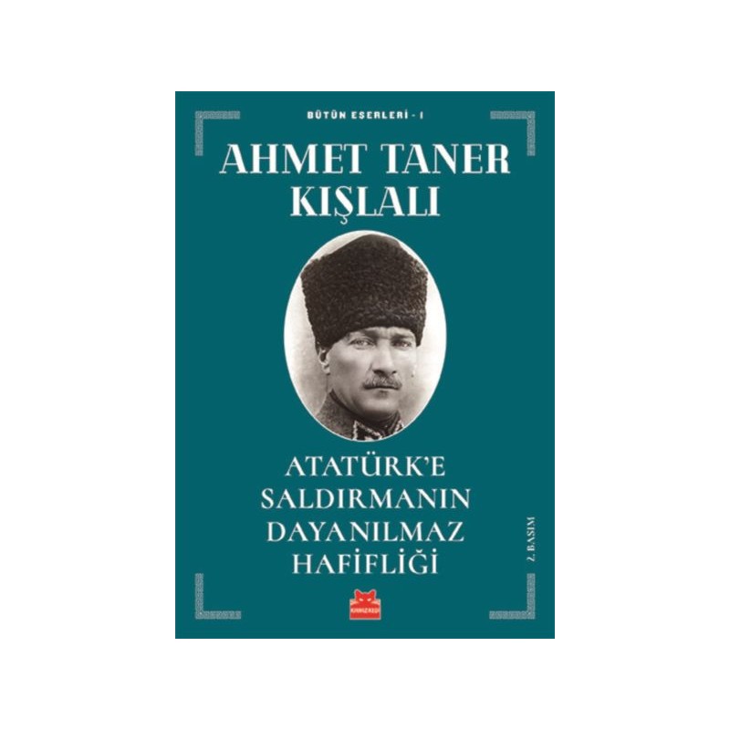 Atatürke Saldırmanın Dayanılmaz Hafifliği