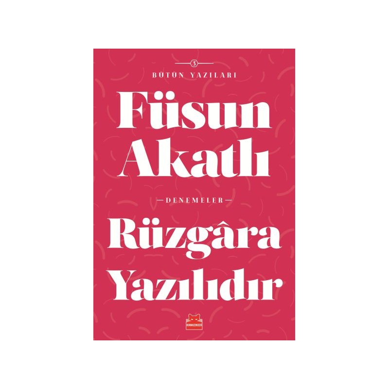 Rüzgara Yazılıdır