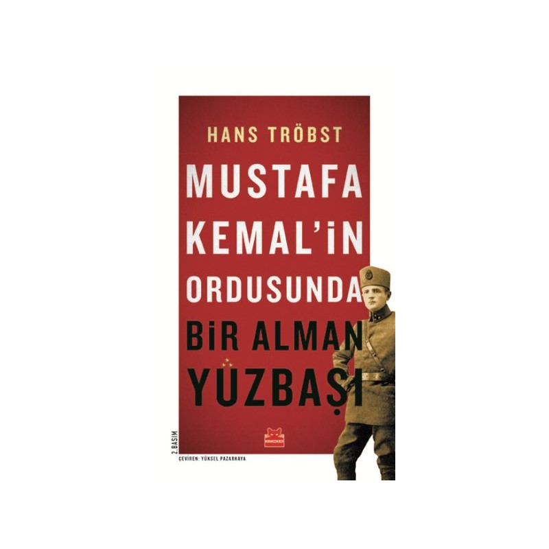 Mustafa Kemalin Ordusunda Bir Alman Yüzbaşı
