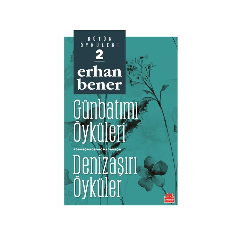 Günbatımı Öyküleri Denizaşırı Öyküler Bütün Öyküleri 2