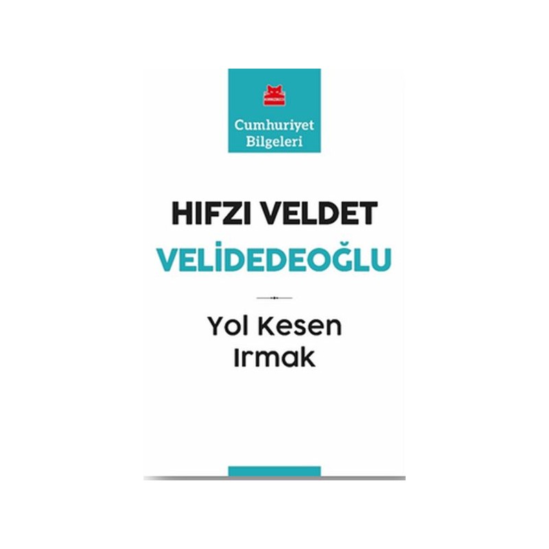 Yol Kesen Irmak Cumhuriyet Bilgeleri 9