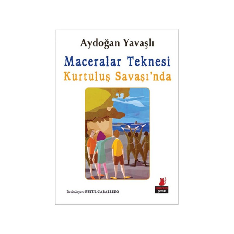 Maceralar Teknesi Kurtuluş Savaşında