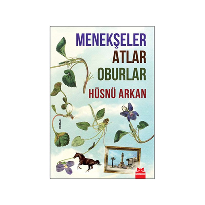 Menekşeler Atlar Oburlar