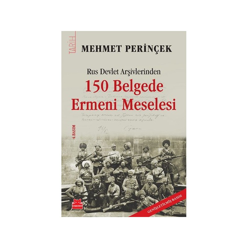 Rus Devlet Arşivlerinden 150 Belgede Ermeni Meselesi