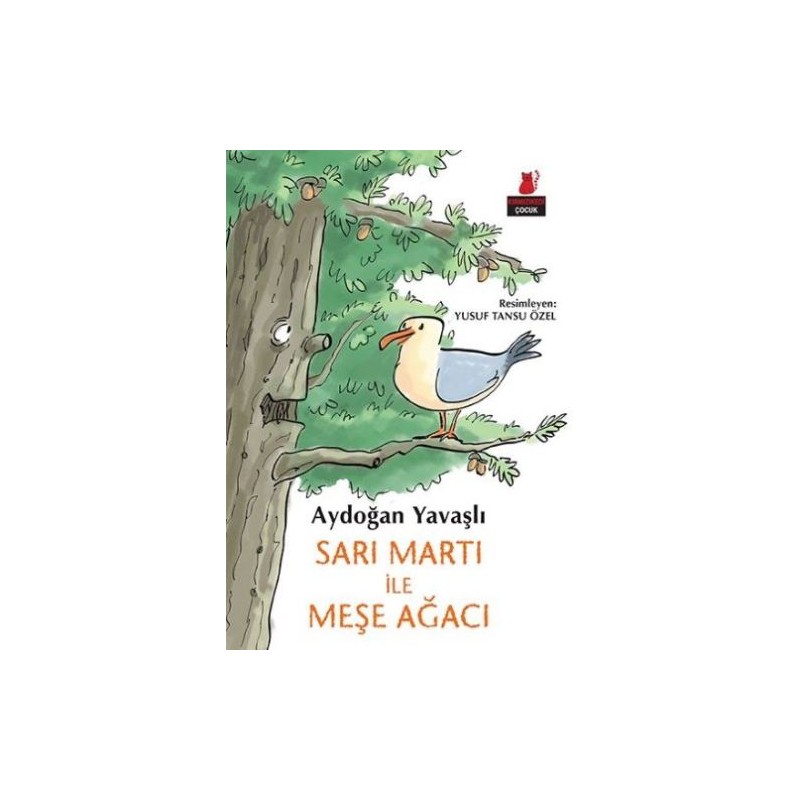 Sarı Martı İle Meşe Ağacı