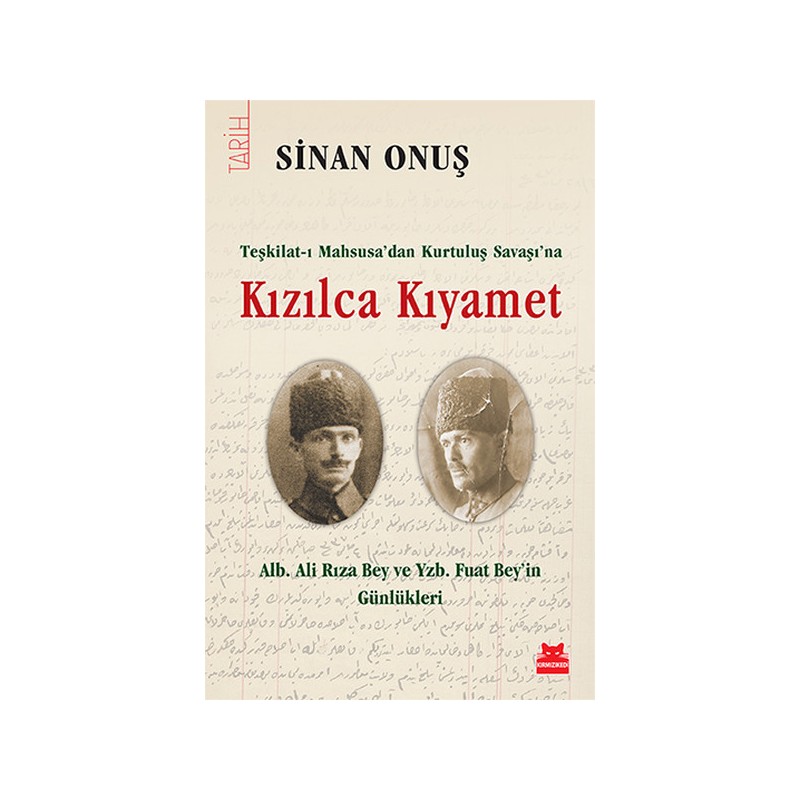 Kızılca Kıyamet Teşkilat I Mahsusadan Kurtuluş Savaşına