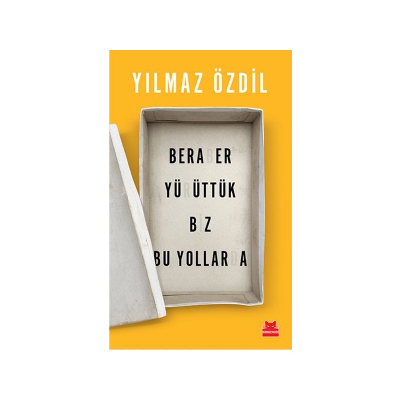 Beraber Yürüttük Biz Bu Yollarda