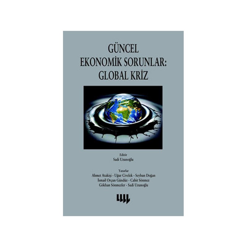 Güncel Ekonomik Sorunlar Global Kriz