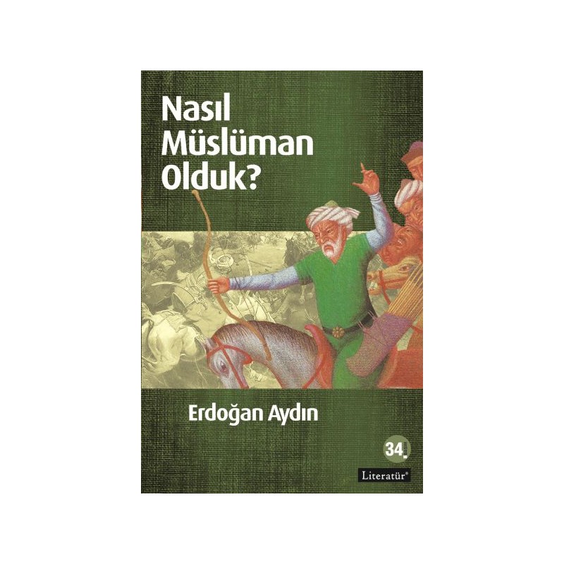 Nasıl Müslüman Olduk