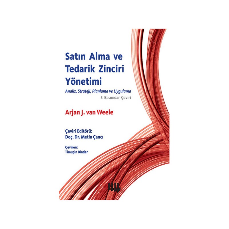 Satın Alma Ve Tedarik Zinciri Yönetimi Analiz, Strateji, Planlama Ve Uygulama
