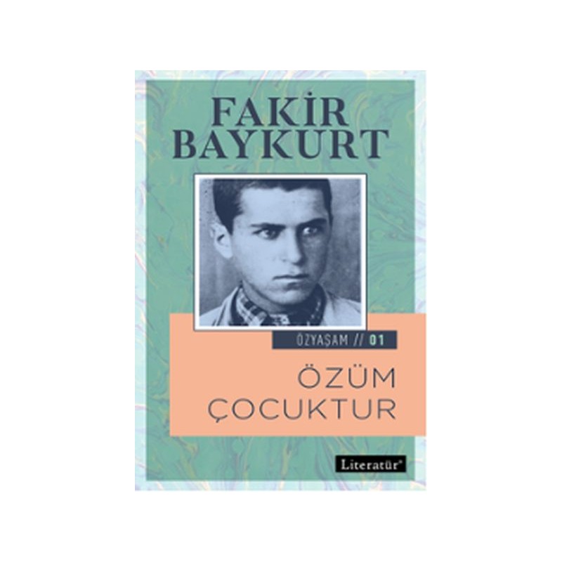 Özyaşam 1 Özüm Çocuktur