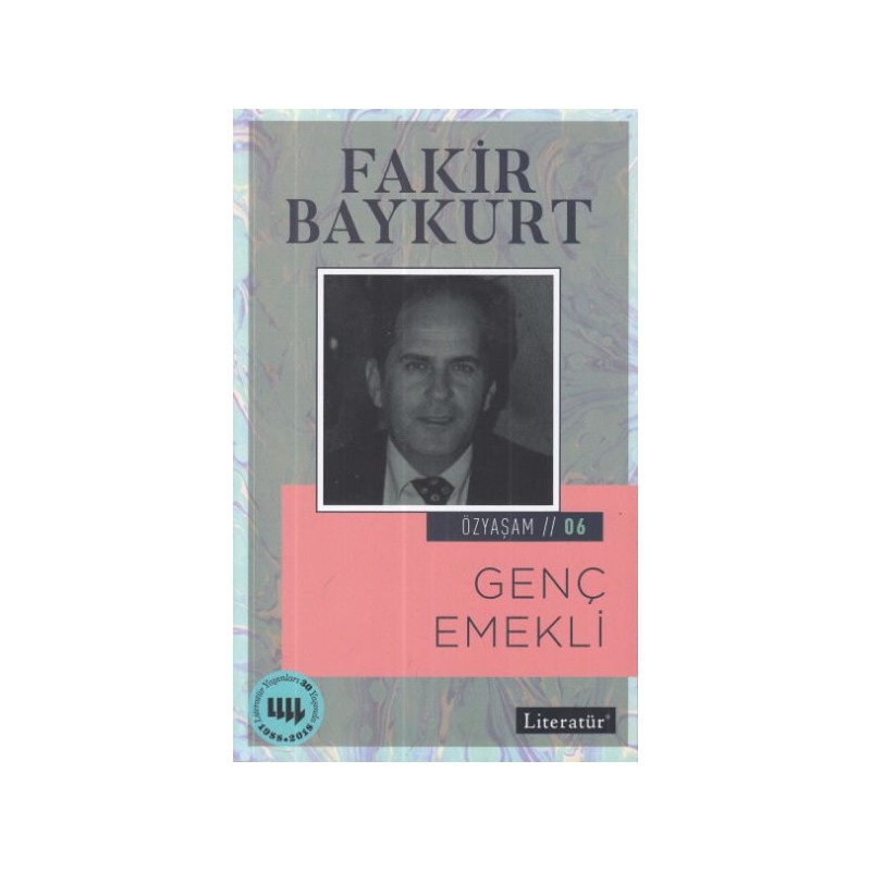 Özyaşam Öyküsü 06 Genç Emekli