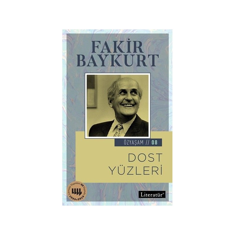 Özyaşam Öyküsü 08 Dost Yüzleri