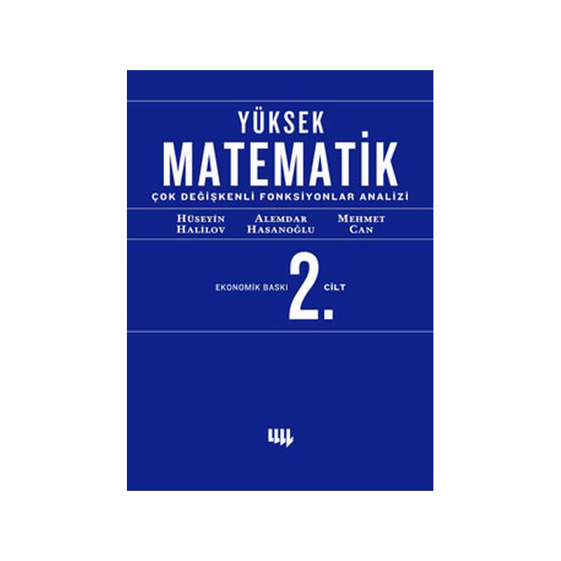 Yüksek Matematik 2. Cilt Çok Değişkenli Fonksiyonlar Analizi Ekonomik Baskı