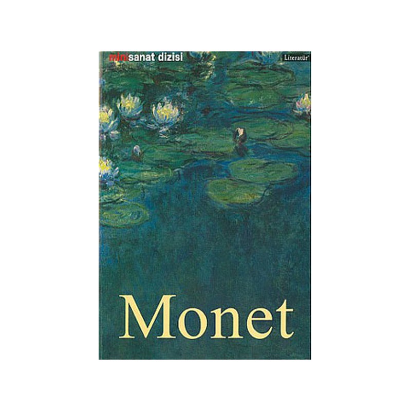 Claude Monet Hayatı Ve Eserleri