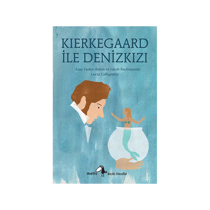 Küçük Filozoflar Dizisi 19 Kierkegaard Ile Denizkızı