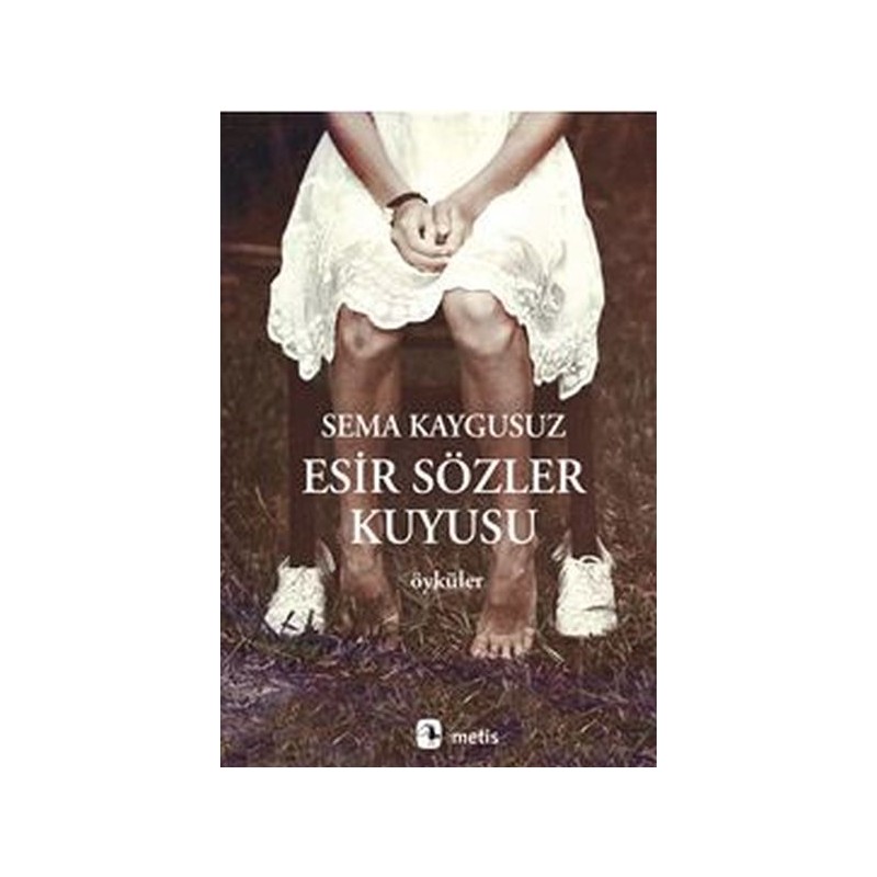 Esir Sözler Kuyusu