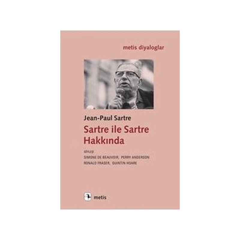 Sartre Ile Sartre Hakkında