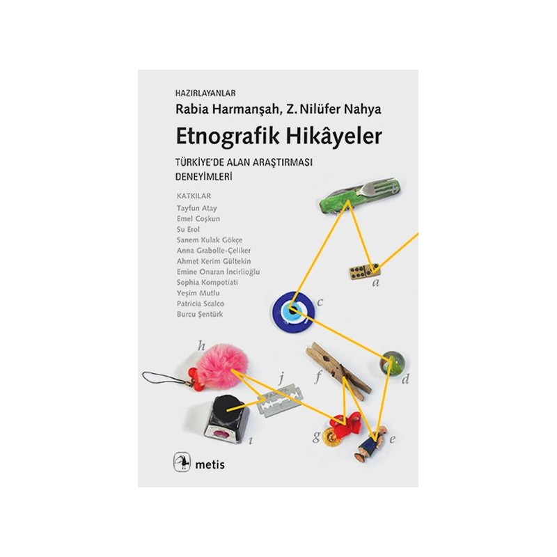 Etnografik Hikayeler Türkiyede Alan Araştırması Deneyimleri