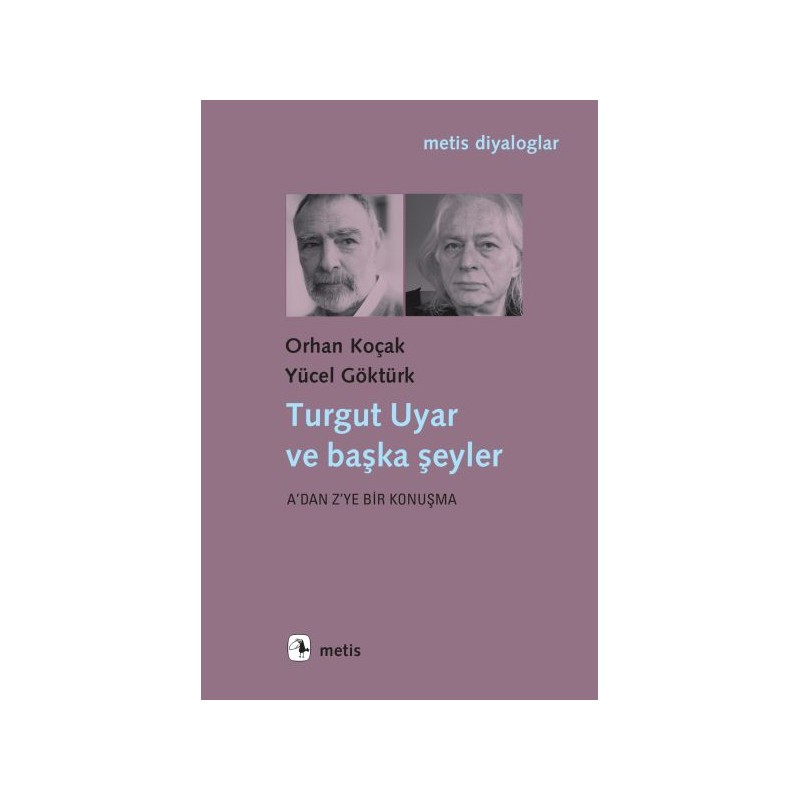 Turgut Uyar Ve Başka Şeyler