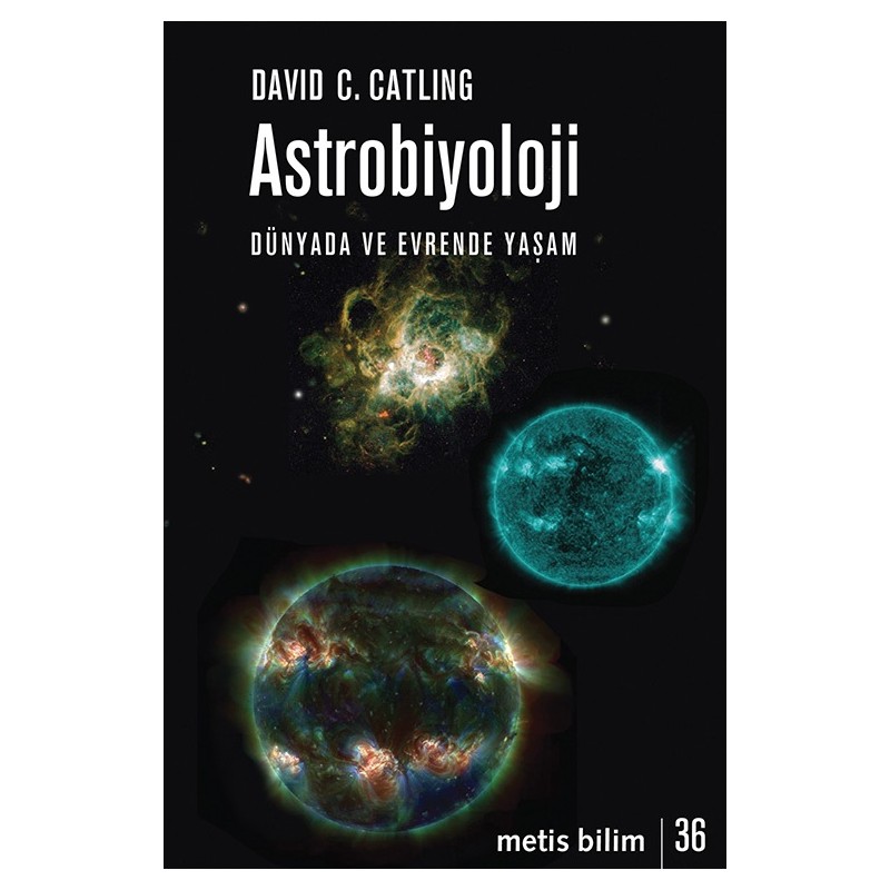 Astrobiyoloji Dünyada Ve Evrende Yaşam