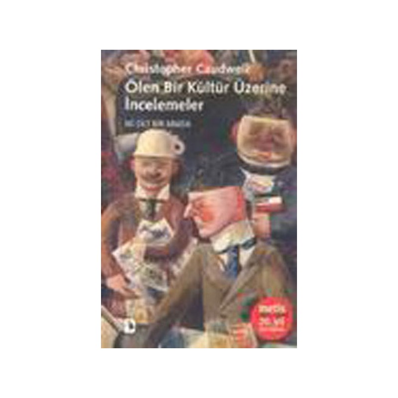 Ölen Bir Kültür Üzerine İncelemeler