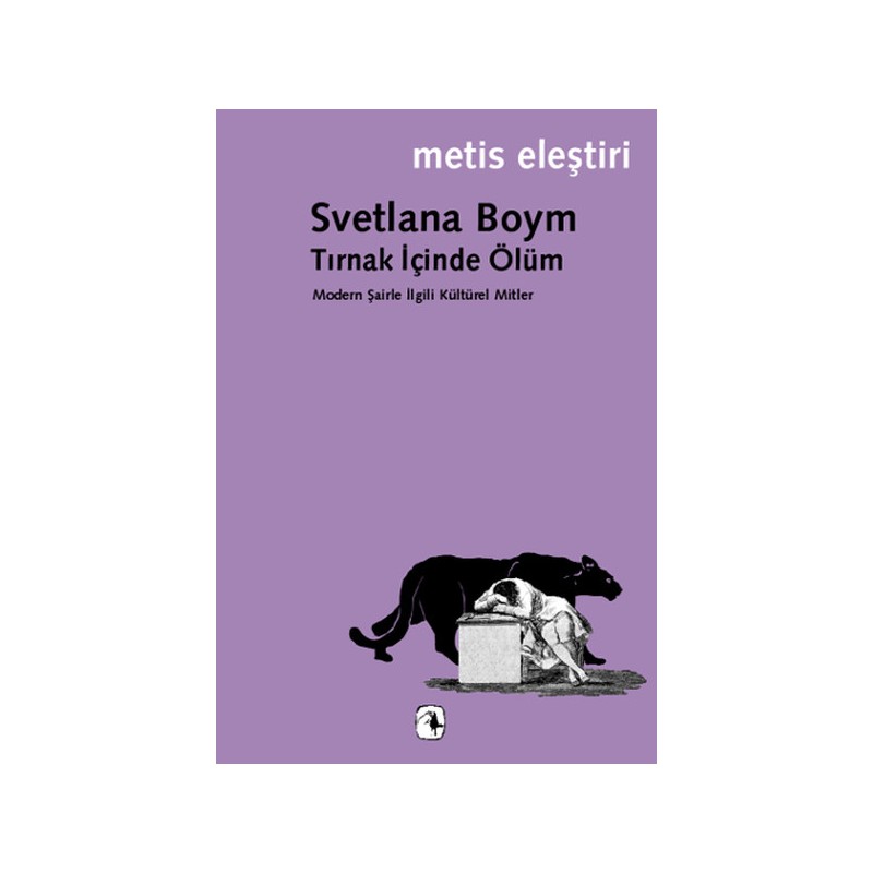 Tırnak İçinde Ölüm Modern Şairle İlgili Kültürel Mitler