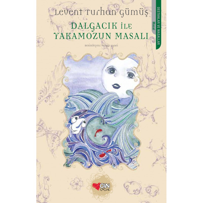 Dalgacık Ile Yakamozun Masalı
