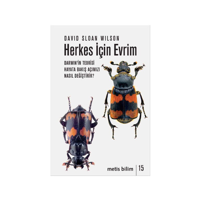 Herkes İçin Evrim Darwin'in Teorisi Hayata Bakış Açımızı Nasıl Değiştirir