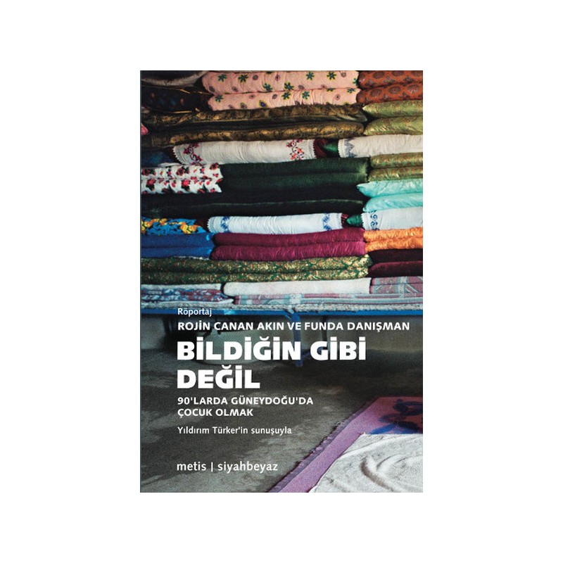 Bildiğin Gibi Değil 90'larda Güneydoğu'da Çocuk Olmak