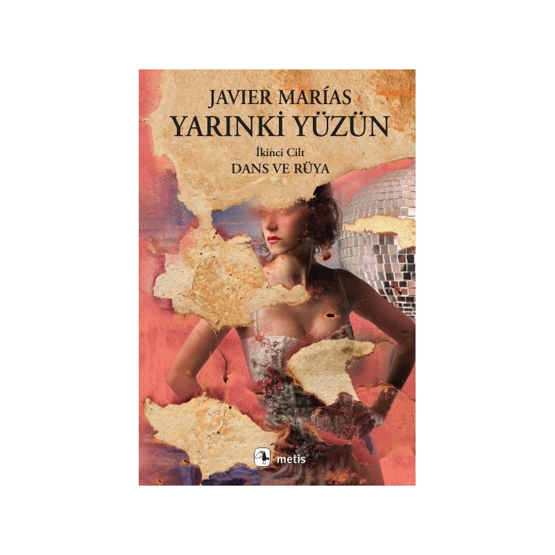 Yarınki Yüzün Cilt 2 Dans Ve Rüya
