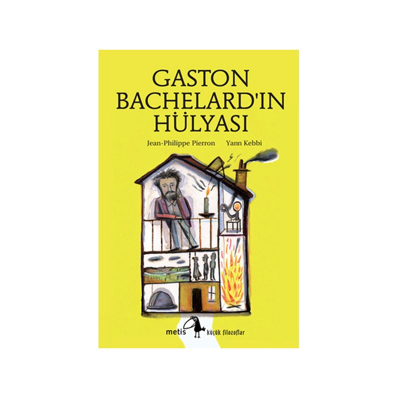 Küçük Filozoflar Dizisi 14 Gaston Bachelard'ın Hülyası