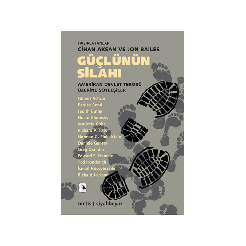 Güçlünün Silahı Amerikan Devlet Terörü Üzerine Söyleşiler