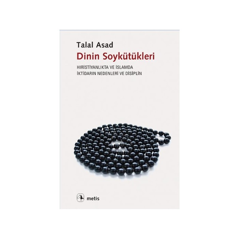 Dinin Soykütükleri Hıristiyanlık Ve İslamda İktidarın Nedenleri Ve Disiplin