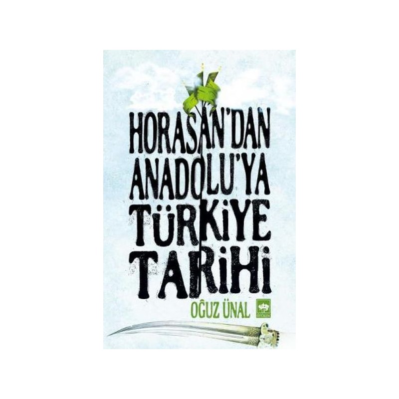 Horasandan Anadoluya Türkiye Tarihi