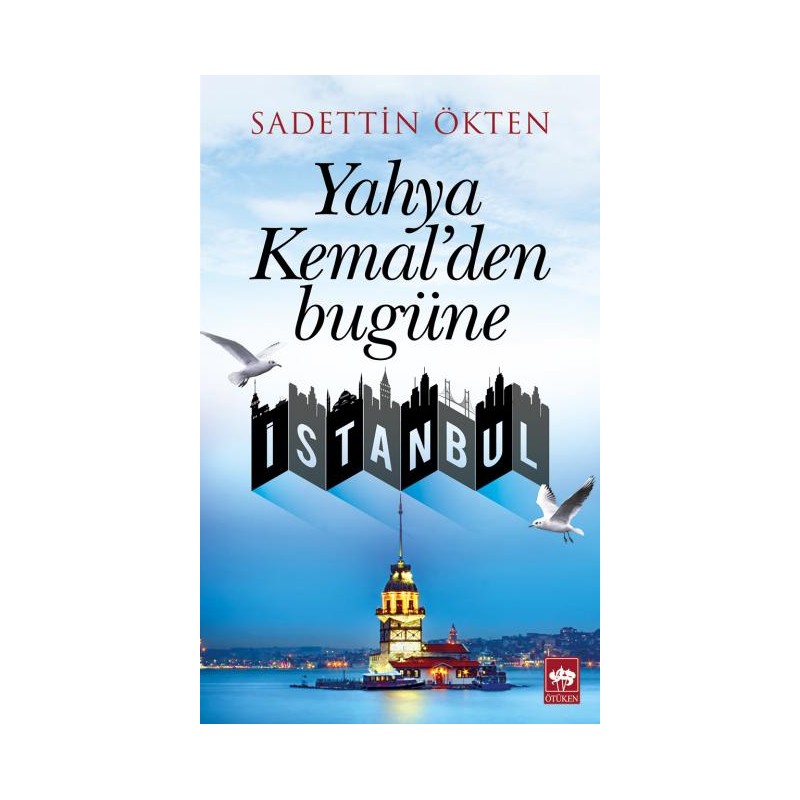 Yahya Kemal'den Bugüne İstanbul