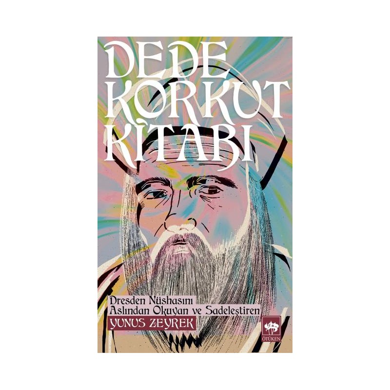 Dede Korkut Kitabı Yunus Zeyrek