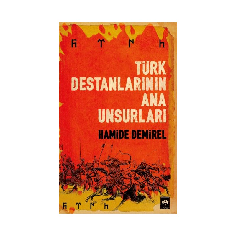 Türk Destanlarının Ana Unsurları