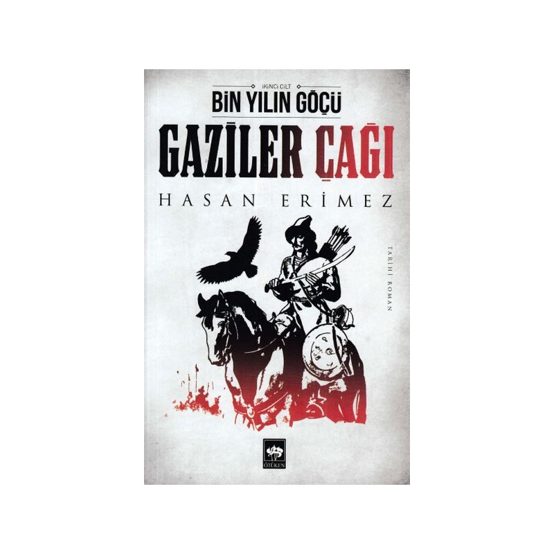 Gaziler Çağı Bin Yılın Göçü 2 Cilt