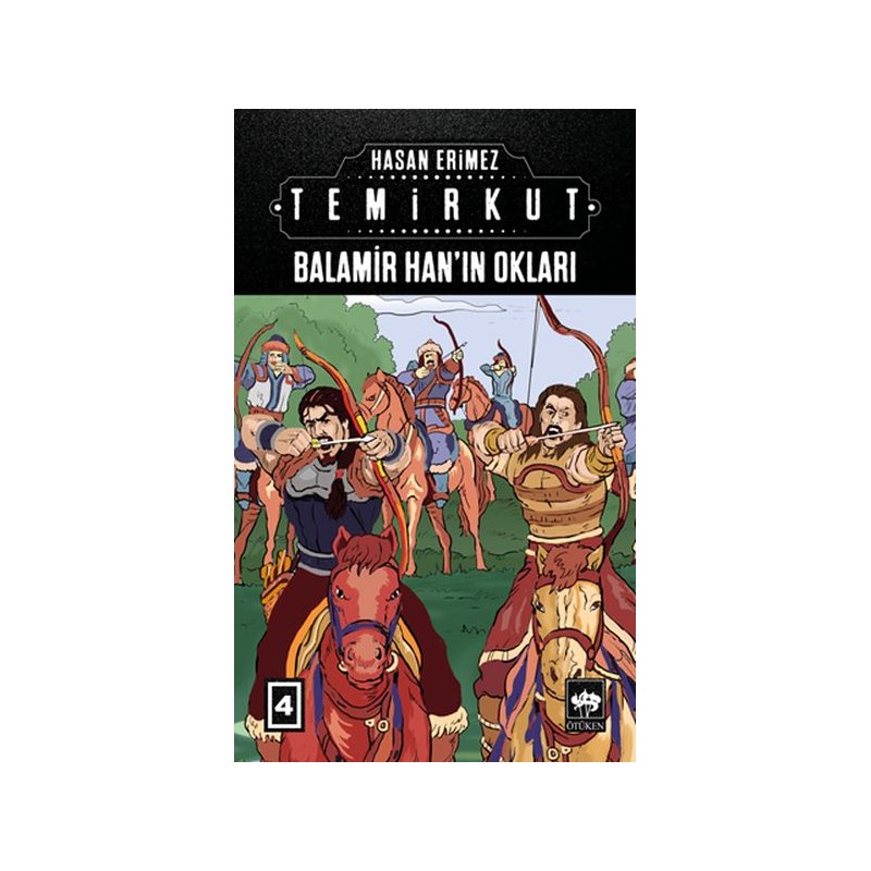 Temirkut 4 Balamir Hanın Okları