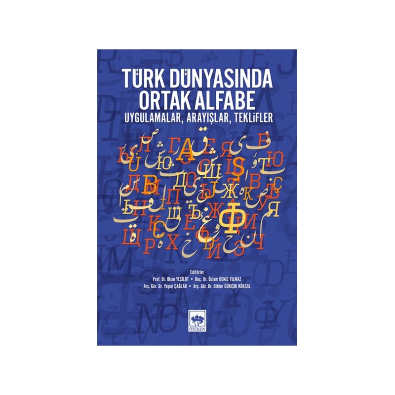 Türk Dünyasında Ortak Alfabe Uygulamalar, Arayışlar, Teklifler