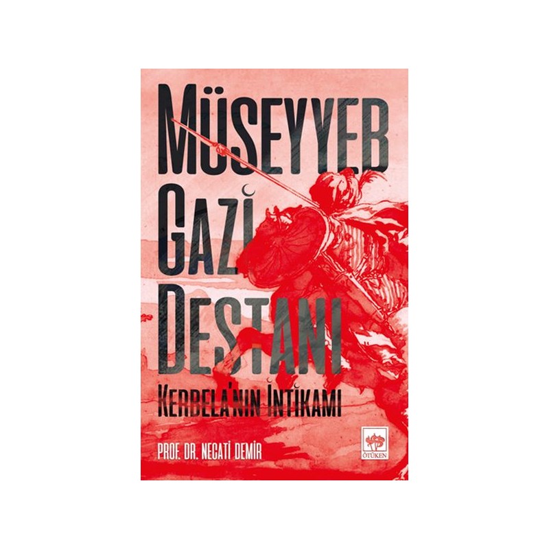 Müseyyeb Gazi Destanı Kerbelanın İntikamı