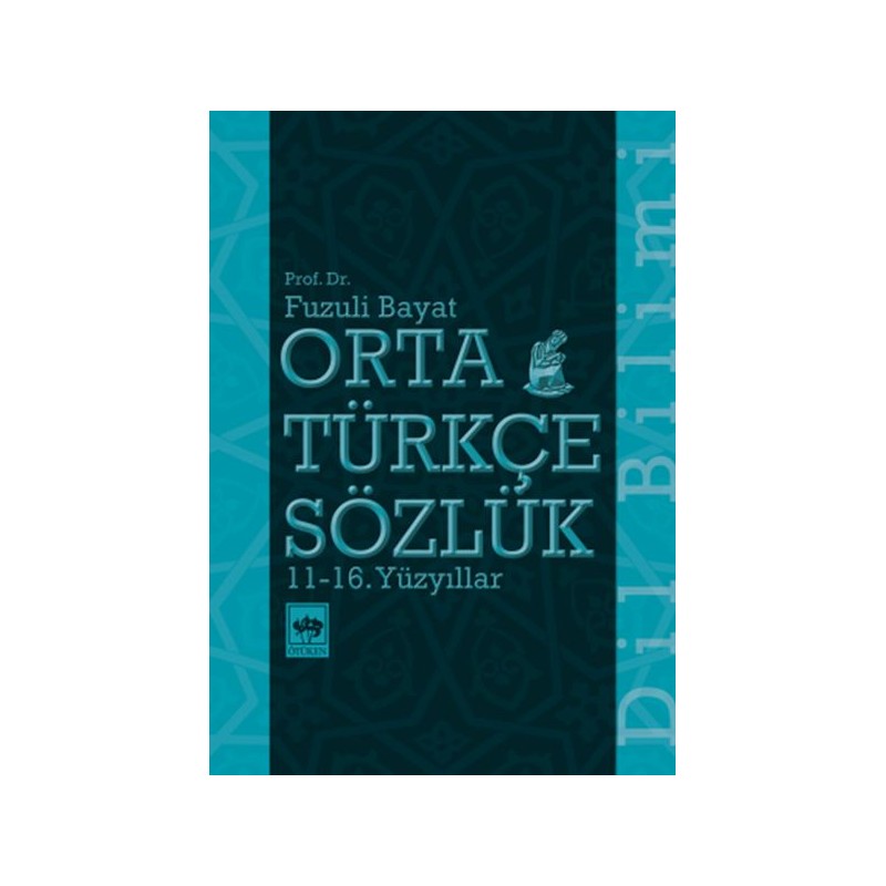 Orta Türkçe Sözlük 11 16. Yüzyıllar