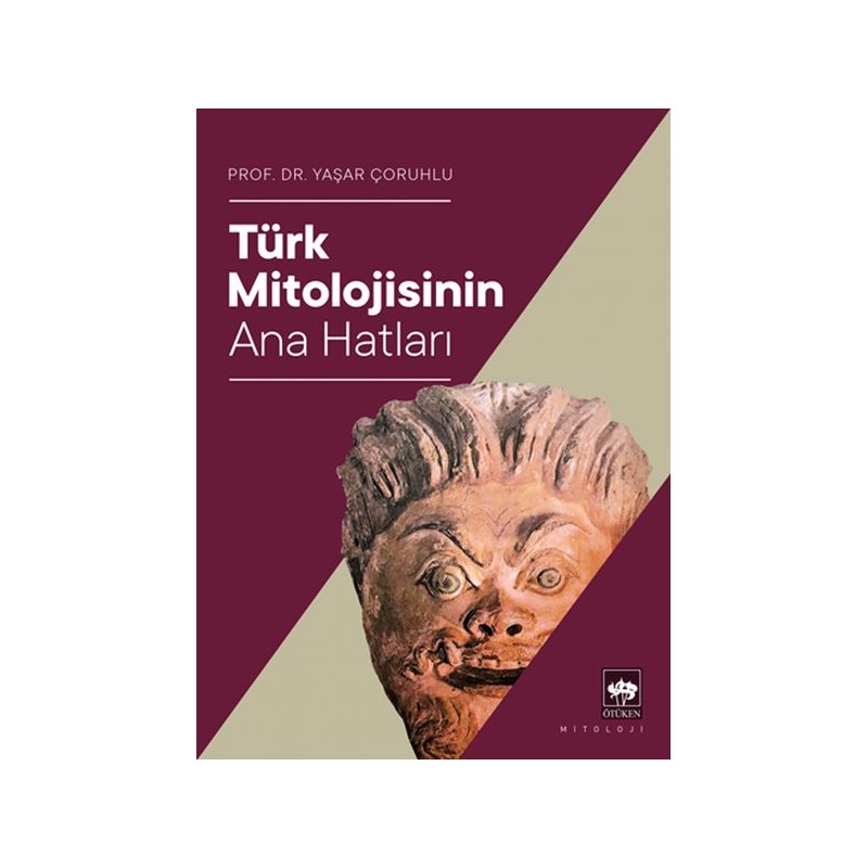 Türk Mitolojisinin Ana Hatları