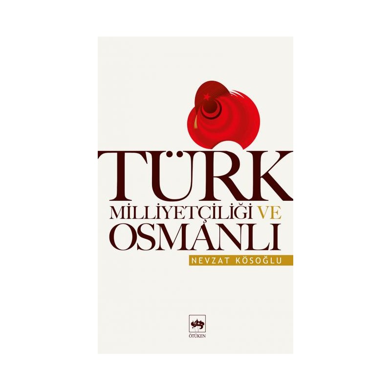 Türk Milliyetçiliği Ve Osmanlı
