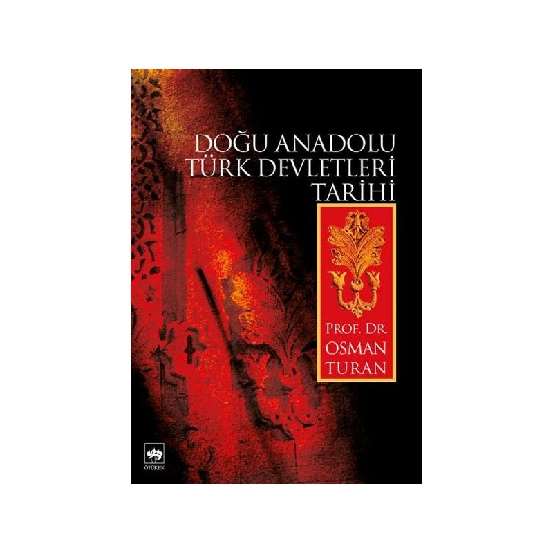 Doğu Anadolu Türk Devletleri Tarihi