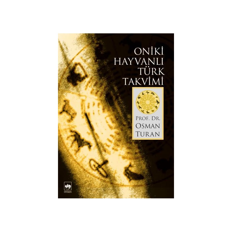 Oniki Hayvanlı Türk Takvimi