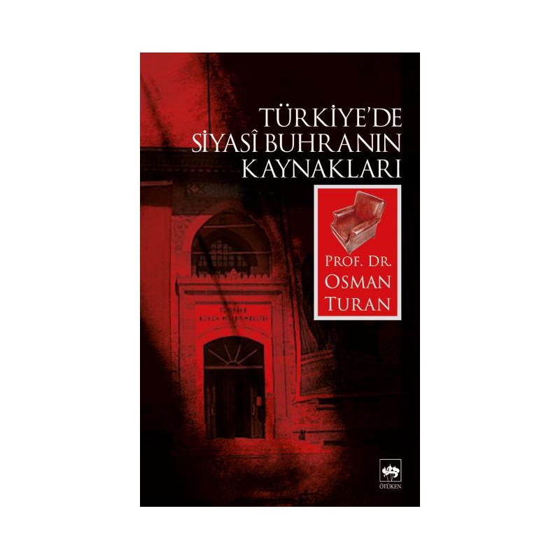 Türkiyede Siyasi Buhranın Kaynakları